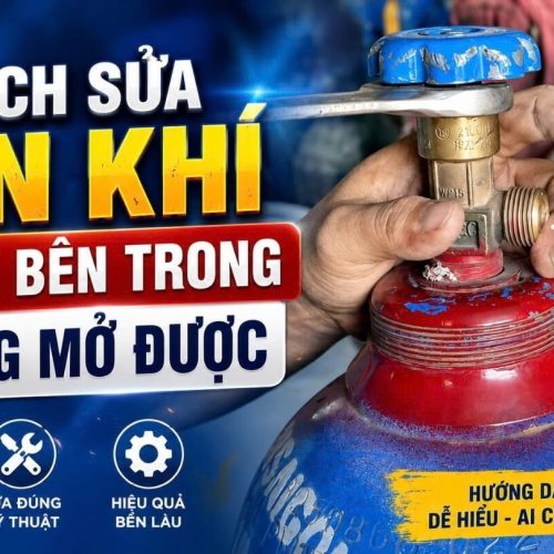 Cách sửa van bình khí bị gãy bên trong