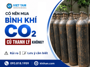 Có nên mua bình khí CO2 cũ thanh lý không? Rủi ro và lưu ý cần biết