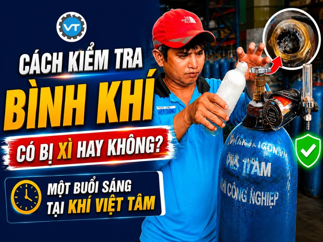 Cách kiểm tra bình khí có bị xì hay không