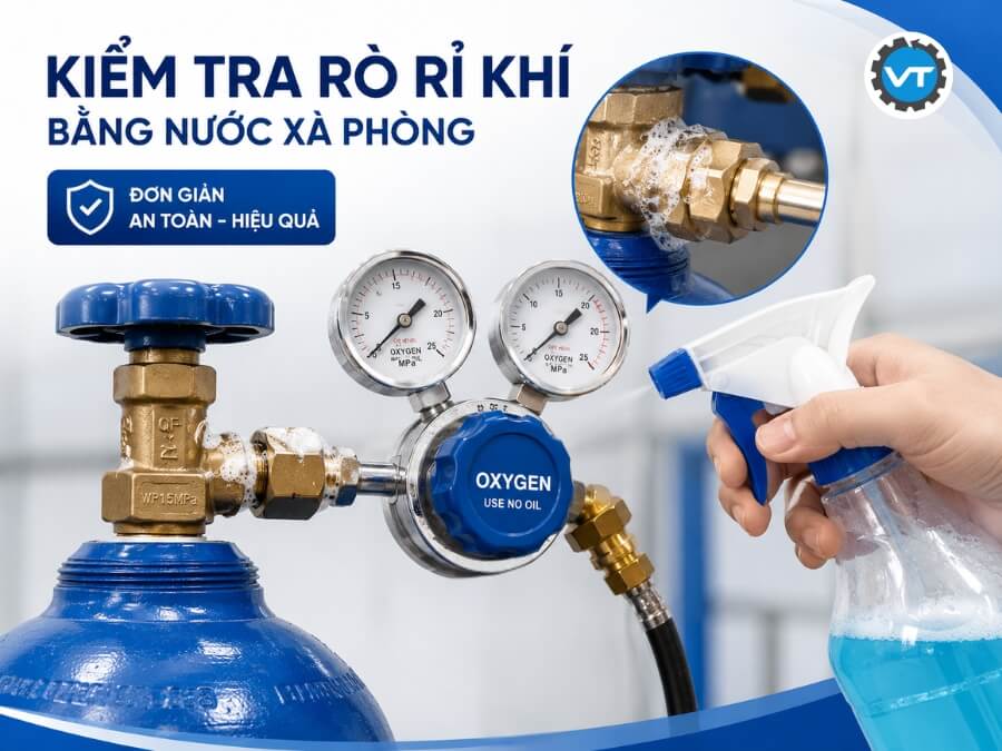 Kiểm tra rò ri khí Oxy bằng nước xà phòng