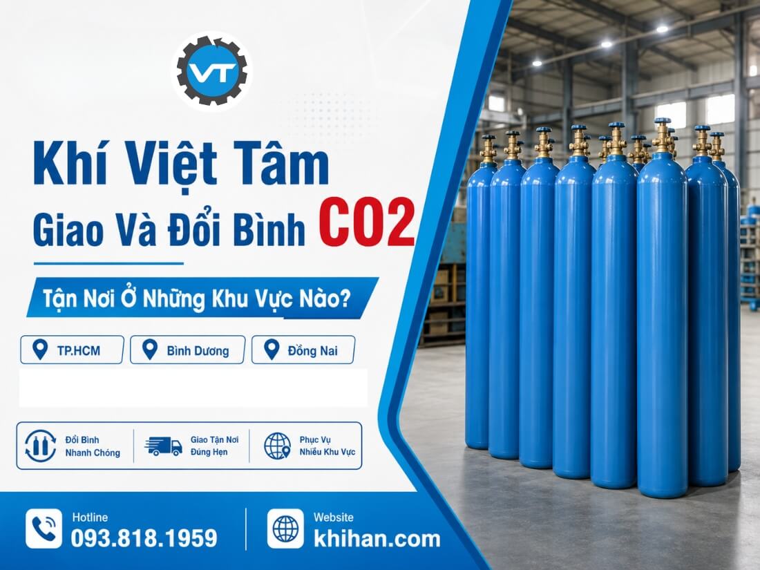Những khu vực Khí Việt Tâm giao và đổi bình CO2