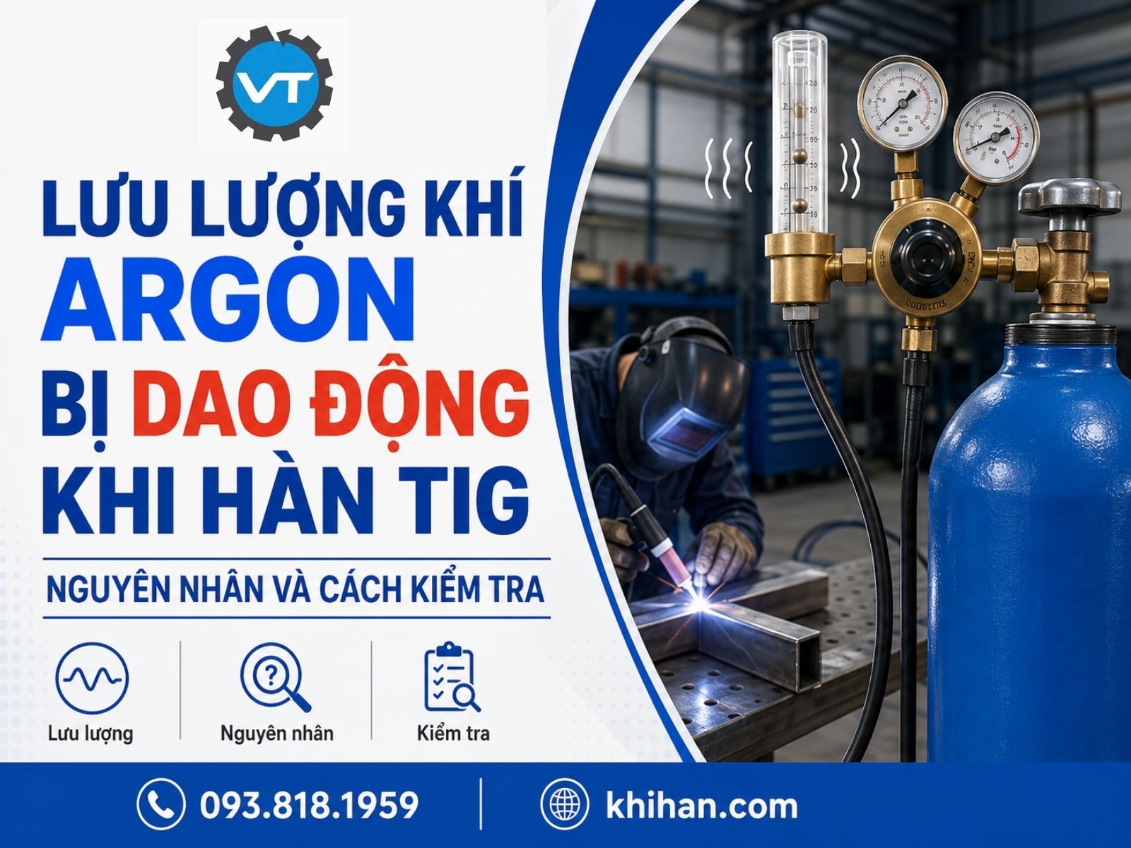 Lưu Lượng Khí Argon Bị Dao Động Khi Hàn TIG: Nguyên Nhân Và Cách Kiểm Tra