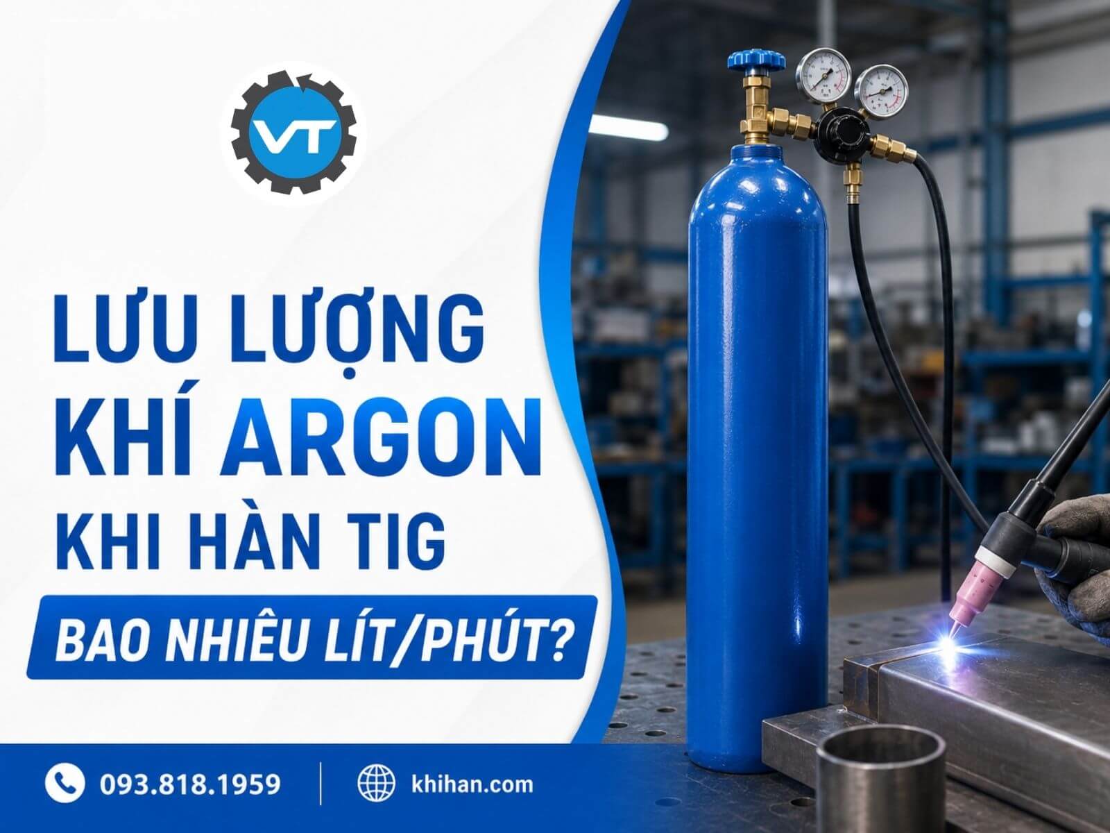 Lưu Lượng Khí Argon Khi Hàn TIG Bao Nhiêu Lít/Phút?
