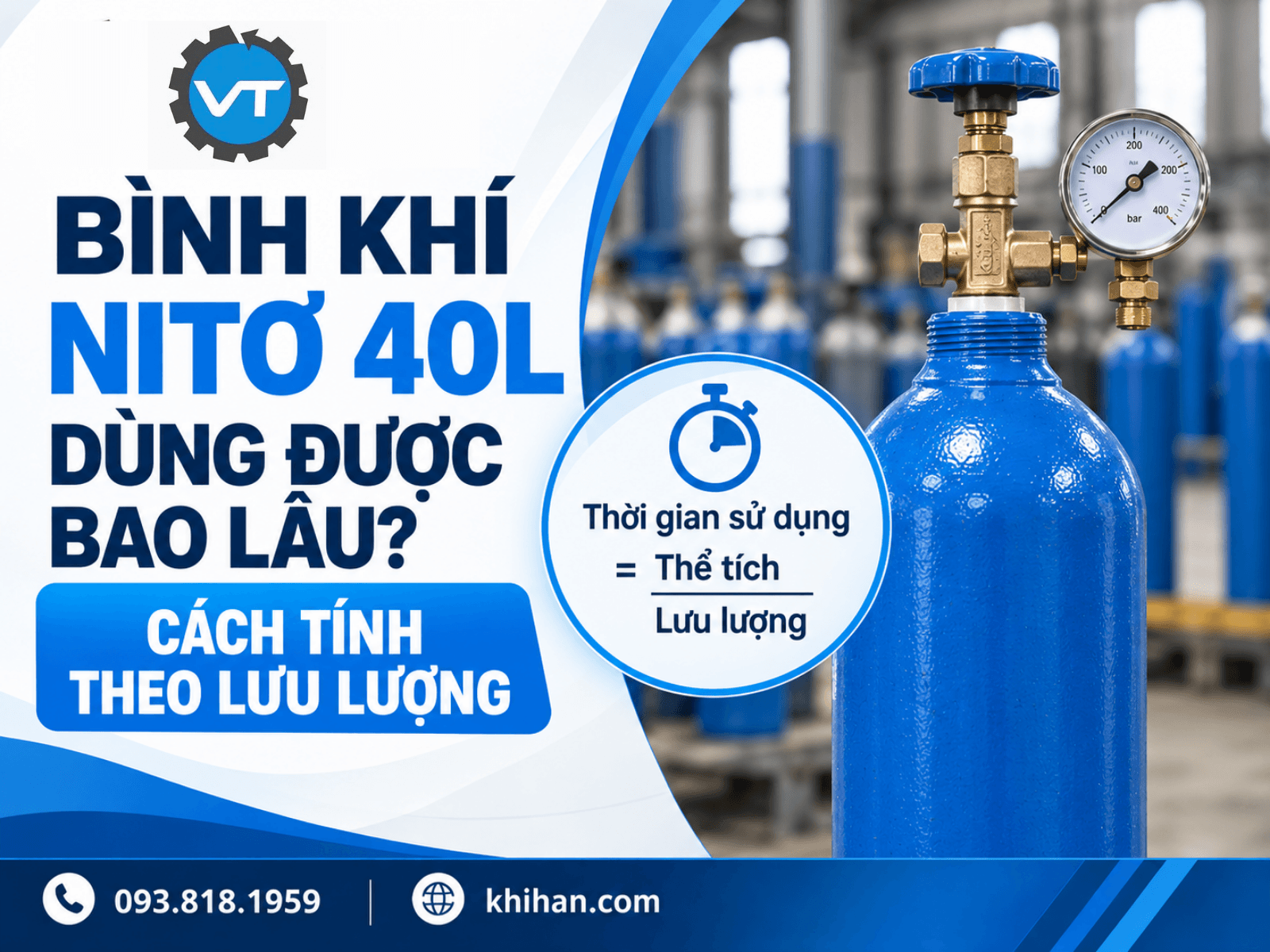 Bình Khí Nitơ 40L Dùng Được Bao Lâu? Cách Tính Theo Lưu Lượng