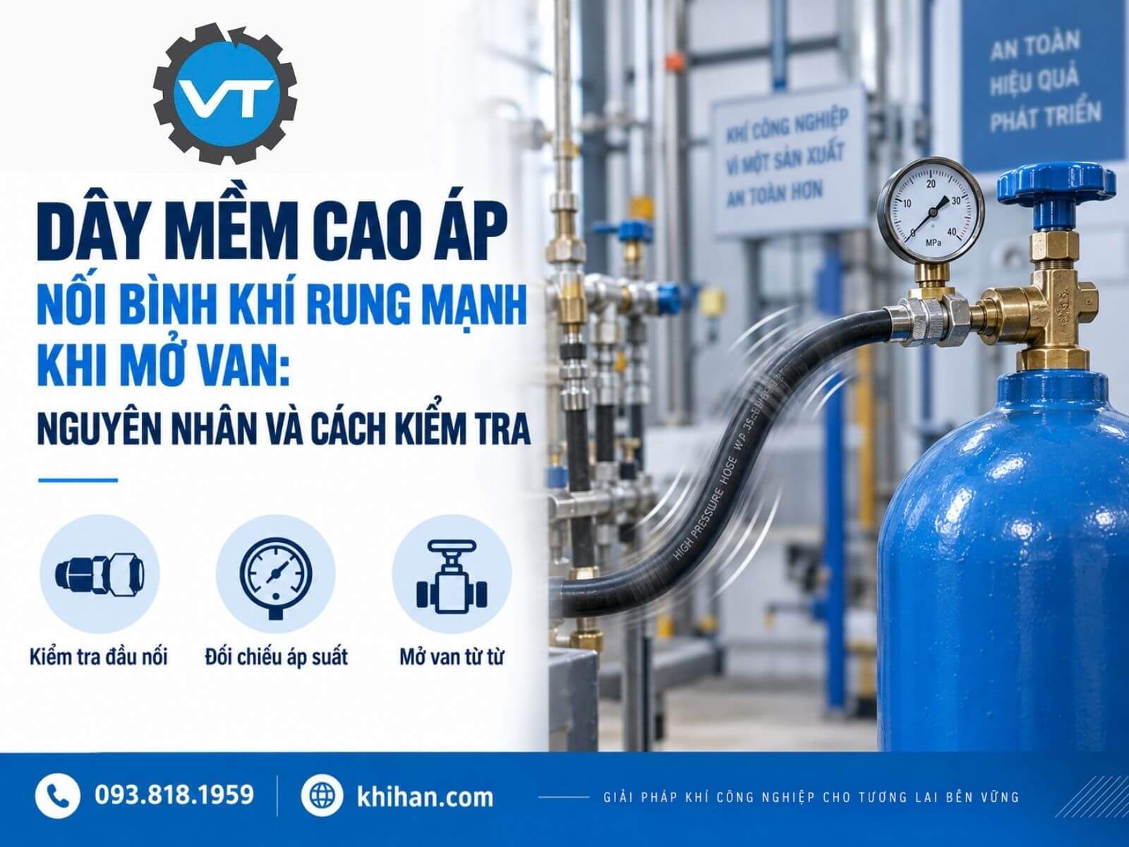 Dây Mềm Cao Áp Nối Bình Khí Rung Mạnh Khi Mở Van: Nguyên Nhân Và Cách Kiểm Tra