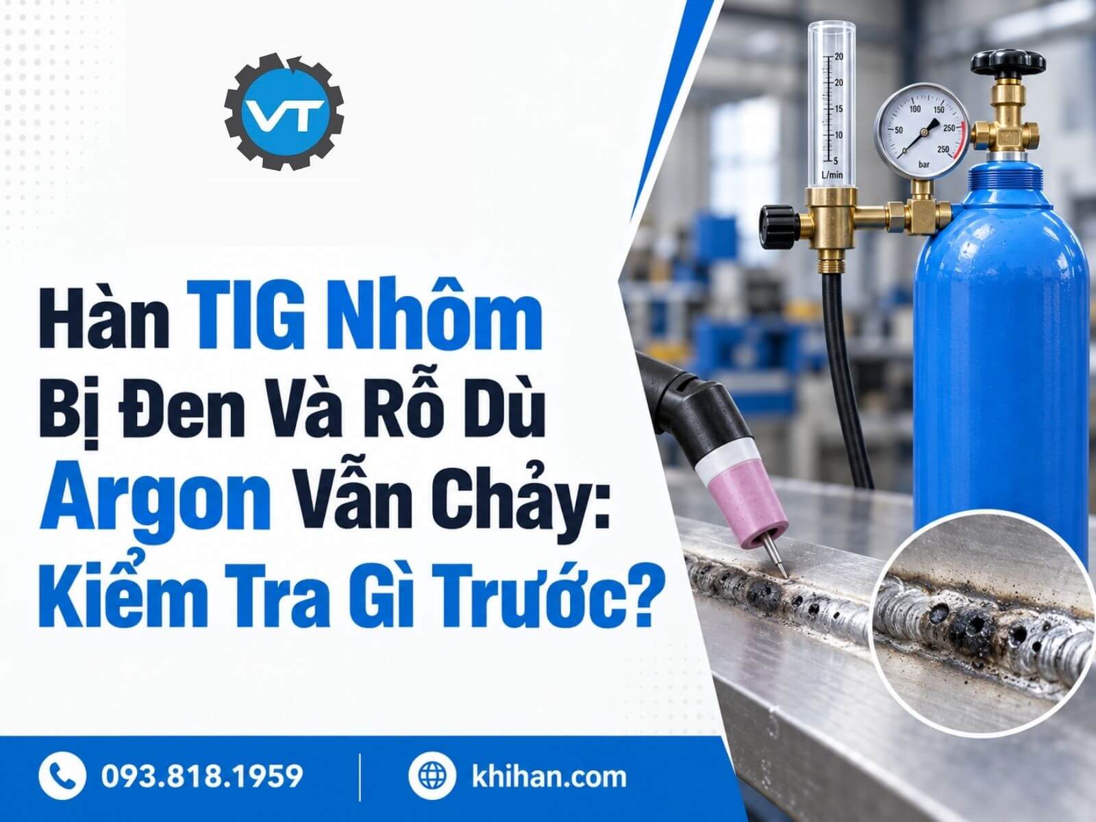 Hàn TIG nhôm bị đen và rỗ dù Argon vẫn chảy