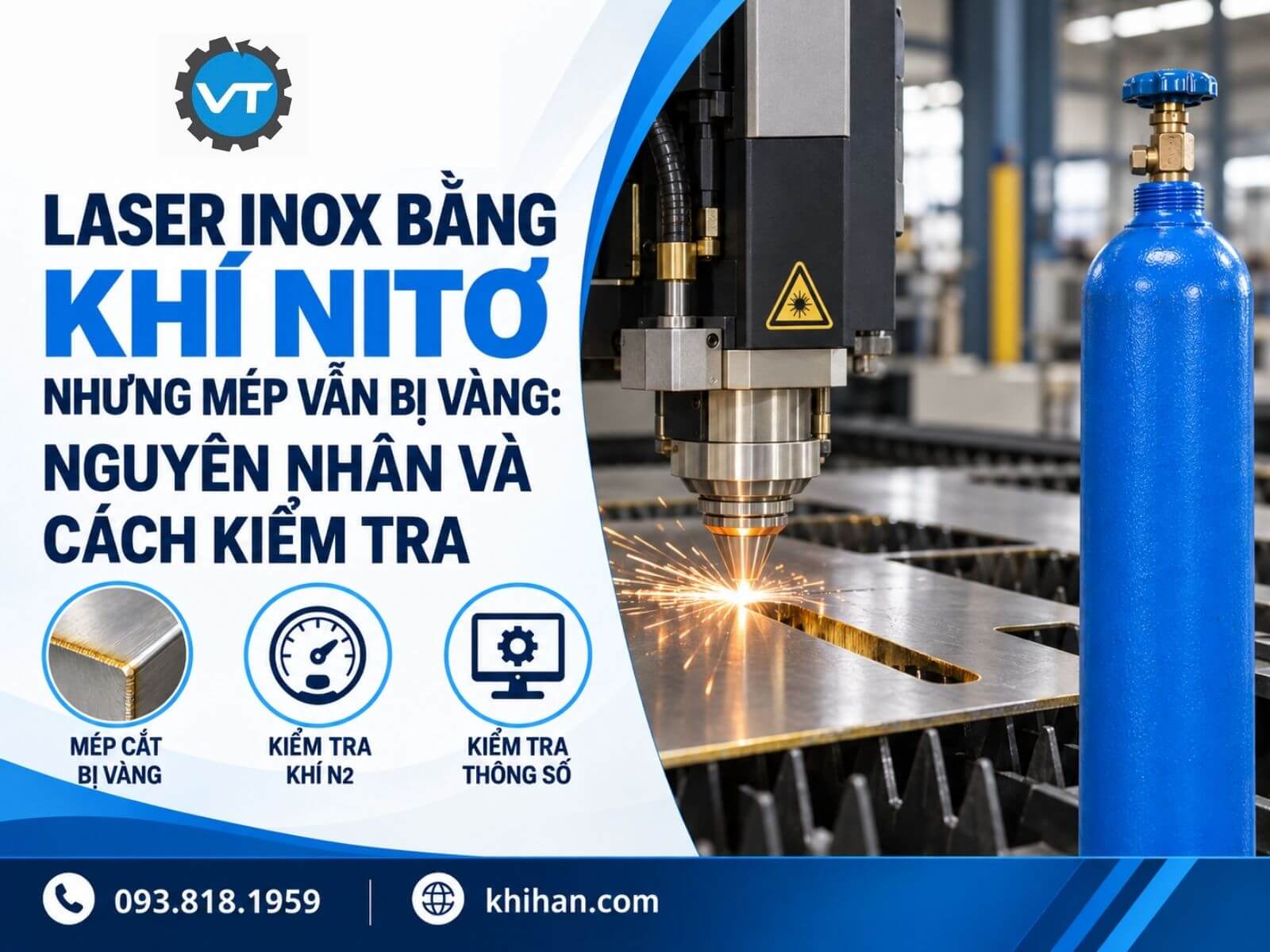 Cắt Laser Inox Bằng Khí Nitơ Nhưng Mép Vẫn Bị Vàng: Nguyên Nhân Và Cách Kiểm Tra