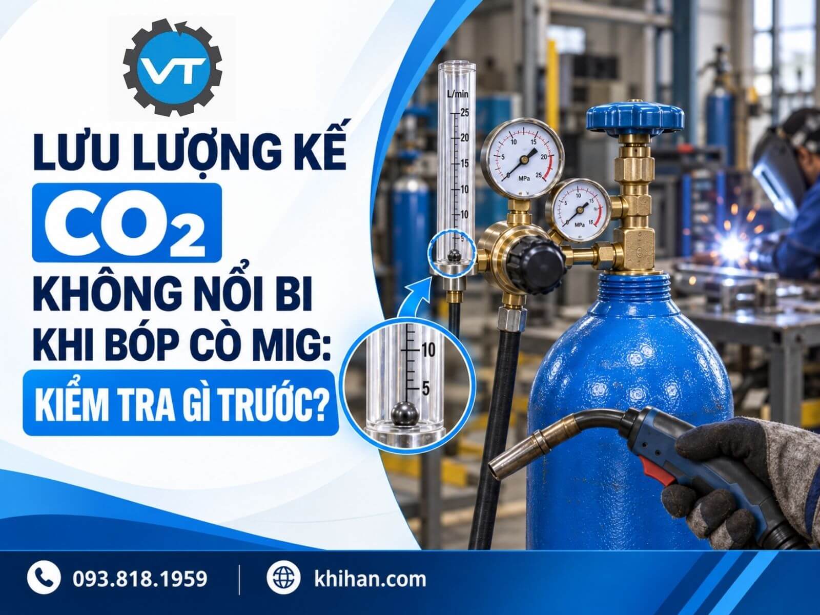 Lưu Lượng Kế CO₂ Không Nổi Bi Khi Bóp Cò MIG: Kiểm Tra Gì Trước?