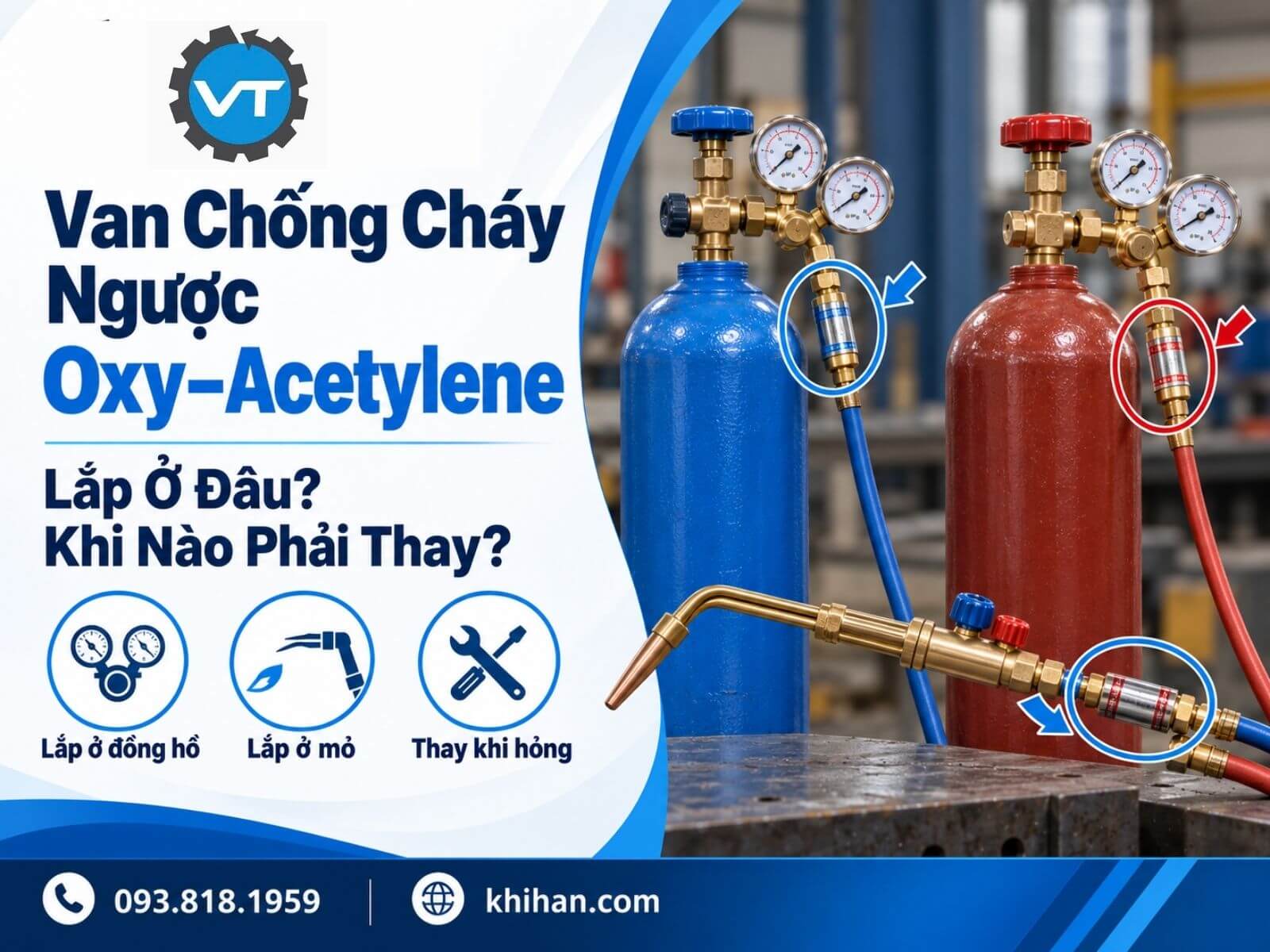 Van Chống Cháy Ngược Oxy Acetylene Lắp Ở Đâu? Khi Nào Phải Thay?